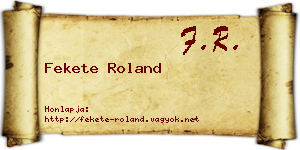 Fekete Roland névjegykártya